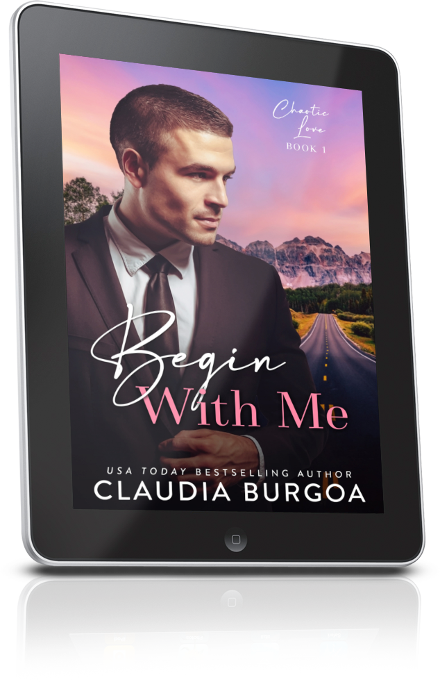 BEGIN WITH ME EBOOK (Chaotic Love #1)