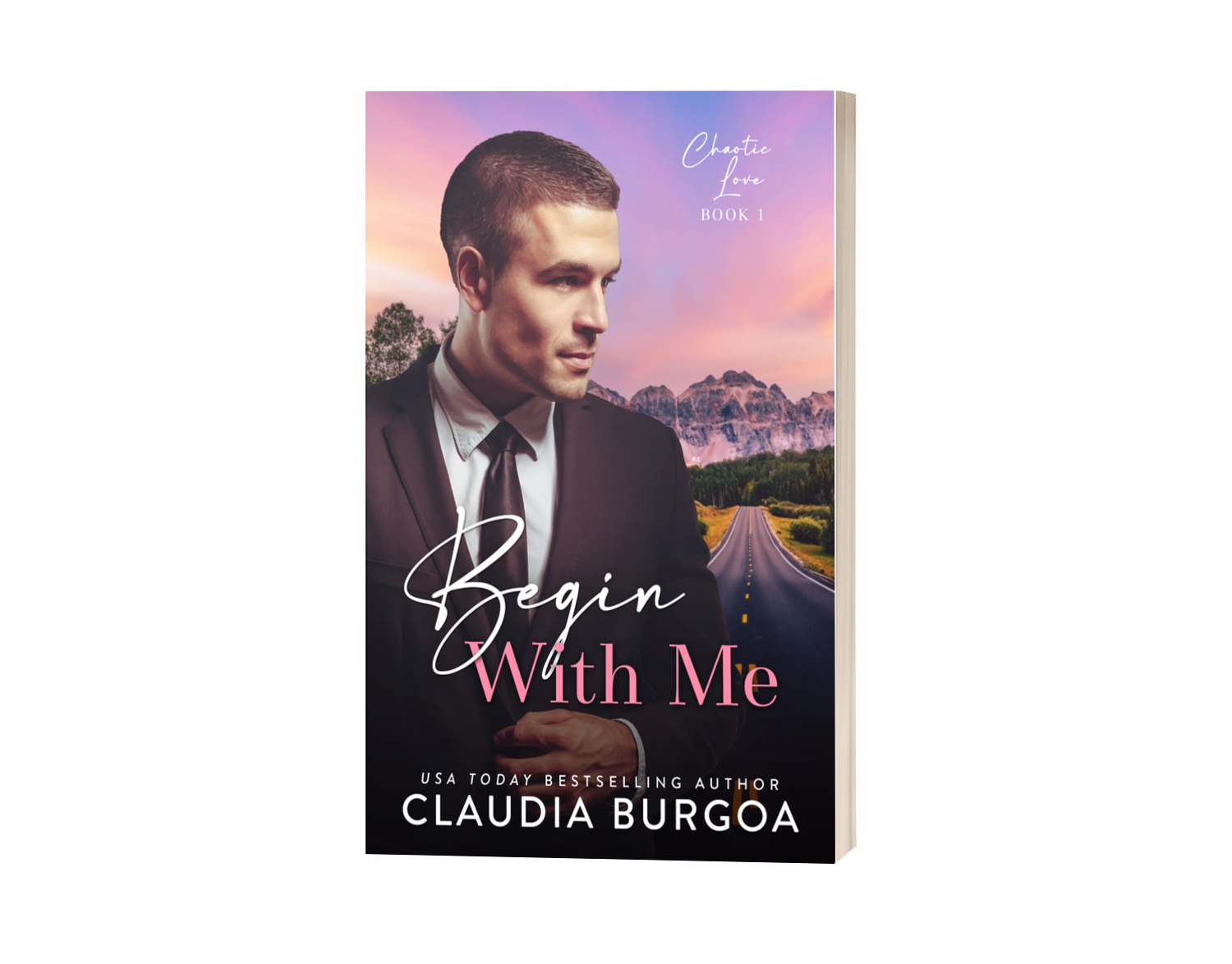 BEGIN WITH ME PAPERBACK (Chaotic Love #1)