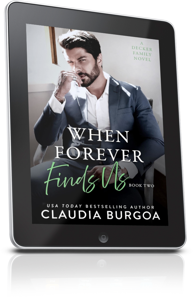 WHEN FOREVER FINDS US EBOOK (The Downfall Of Us Duet #2) [Decker Family Novel]