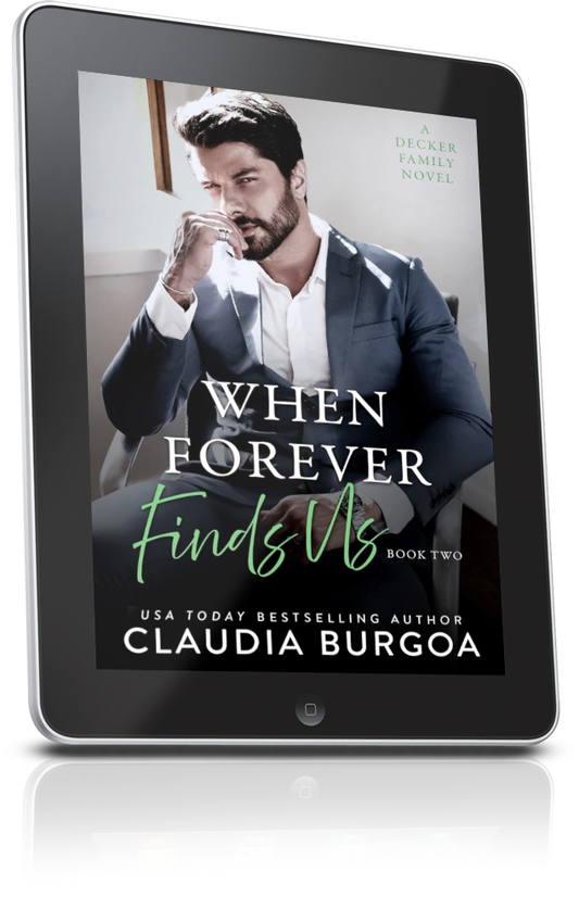 WHEN FOREVER FINDS US EBOOK (The Downfall Of Us Duet #2) [Decker Family Novel]